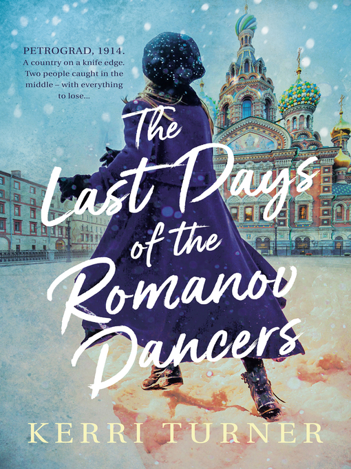 Title details for The Last Days of the Romanov Dancers by Kerri Turner - Available